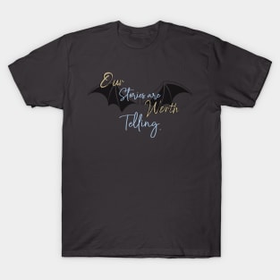 Our Stories are Worth Telling T-Shirt